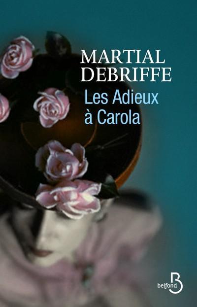LES ADIEUX A CAROLA