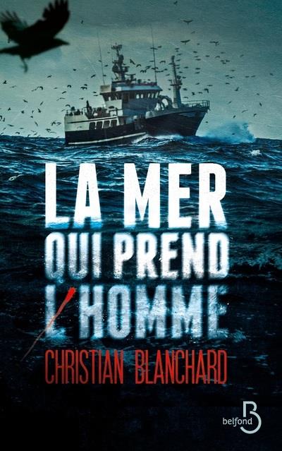 LA MER QUI PREND L'HOMME
