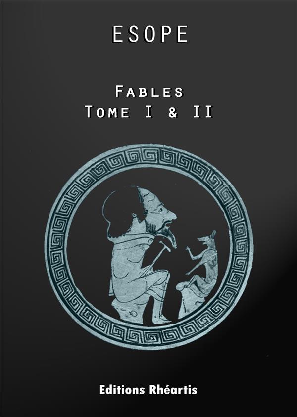 ESOPE - FABLES, OEUVRES COMPLETES TOME I & II - NOUVELLE EDITION