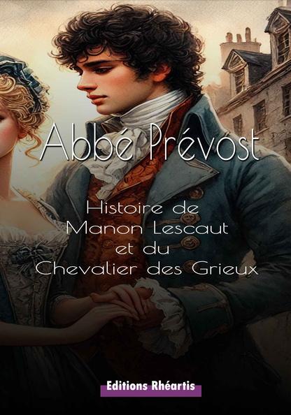 HISTOIRE DE MANON LESCAUT ET DU CHEVALIER DES GRIEUX - NOUVELLE EDITION - ILLUSTRATIONS, NOIR ET BLA