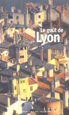 LE GOUT DE LYON