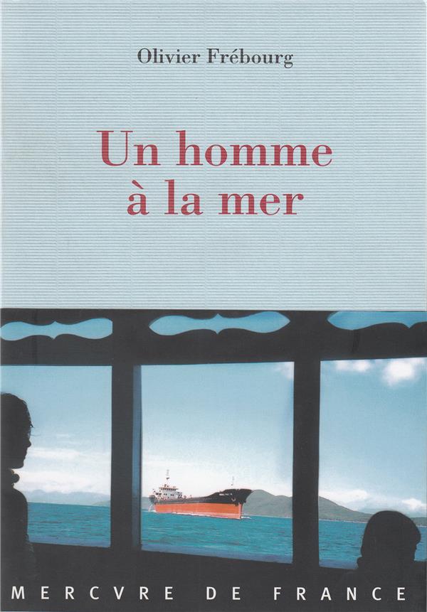 UN HOMME A LA MER