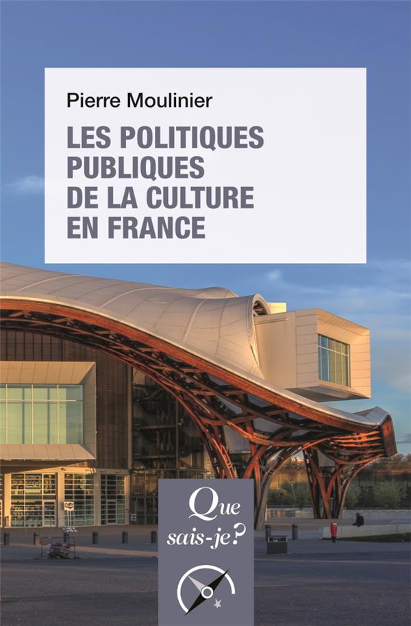 LES POLITIQUES PUBLIQUES DE LA CULTURE EN FRANCE