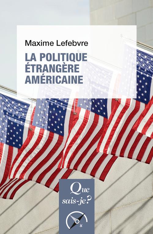 LA POLITIQUE ETRANGERE AMERICAINE