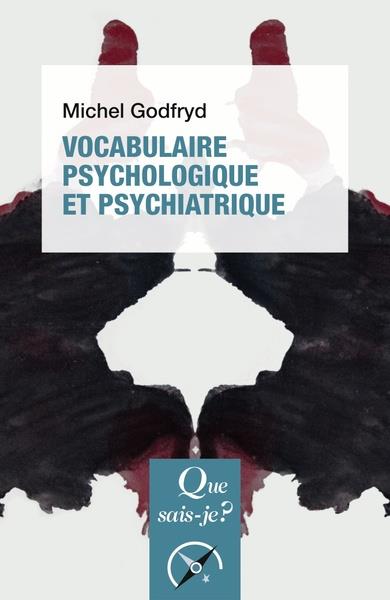 VOCABULAIRE PSYCHOLOGIQUE ET PSYCHIATRIQUE
