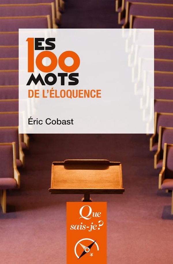 LES 100 MOTS DE L'ELOQUENCE
