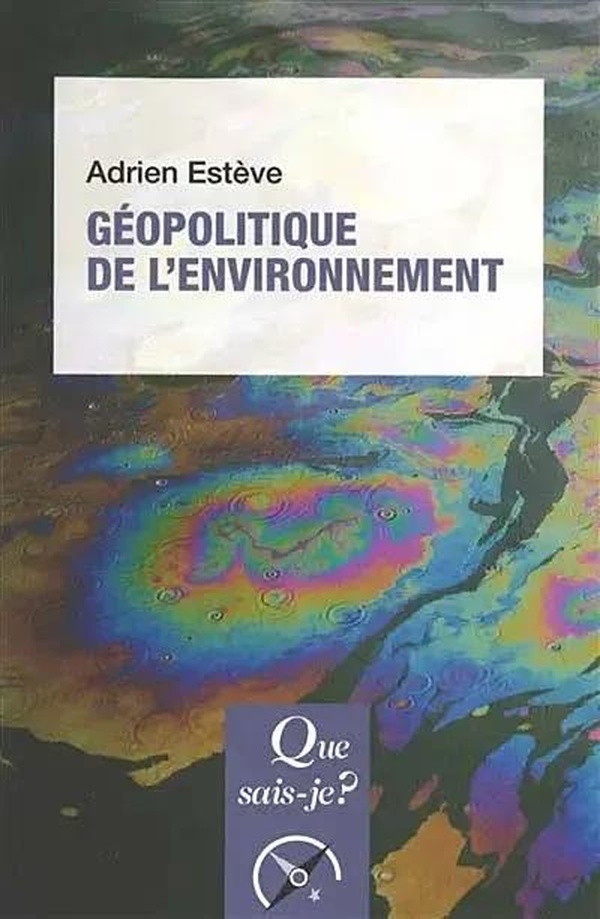 GEOPOLITIQUE DE L'ENVIRONNEMENT