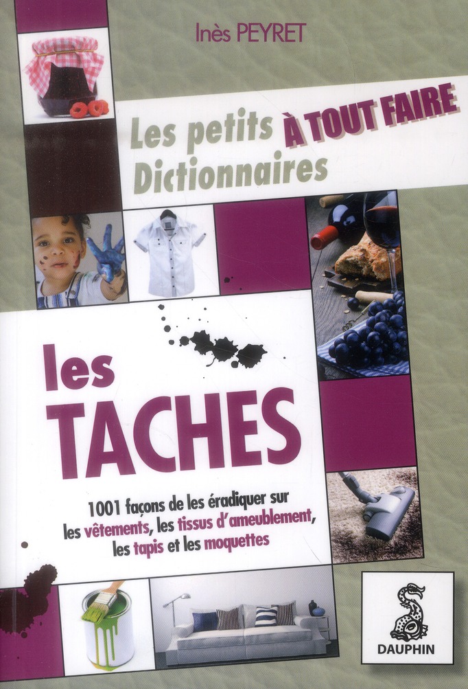 LES PETITS DICTIONNAIRES A TOUT FAIRE, LES TACHES