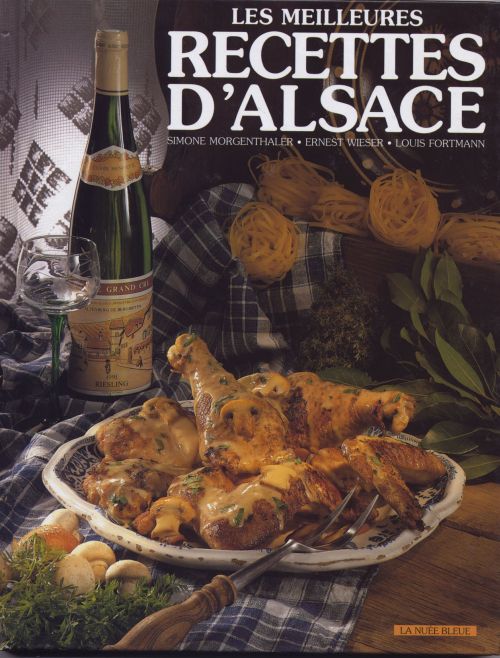 LES MEILLEURES RECETTES D'ALSACE