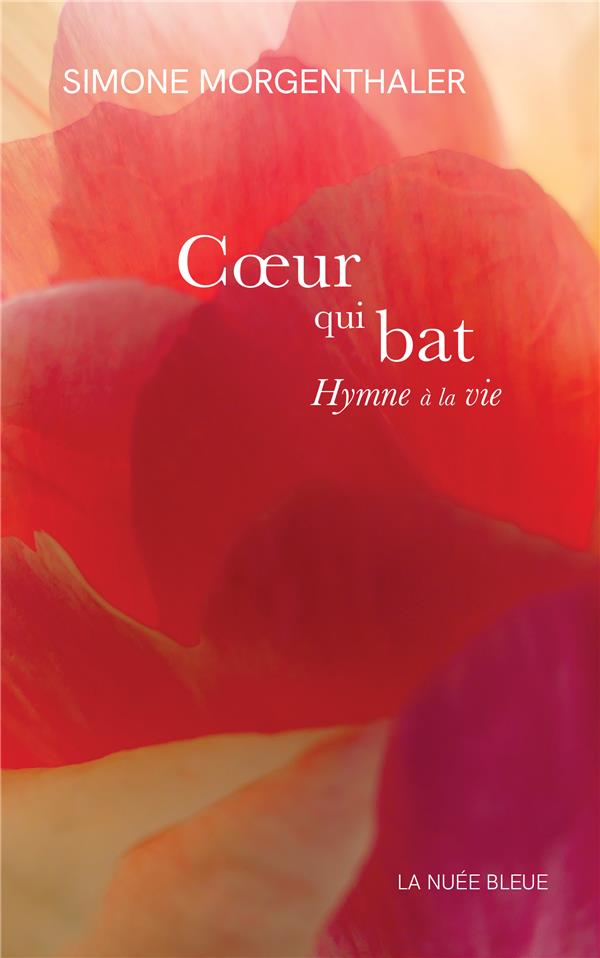 COEUR QUI BAT - HYMNE A LA VIE