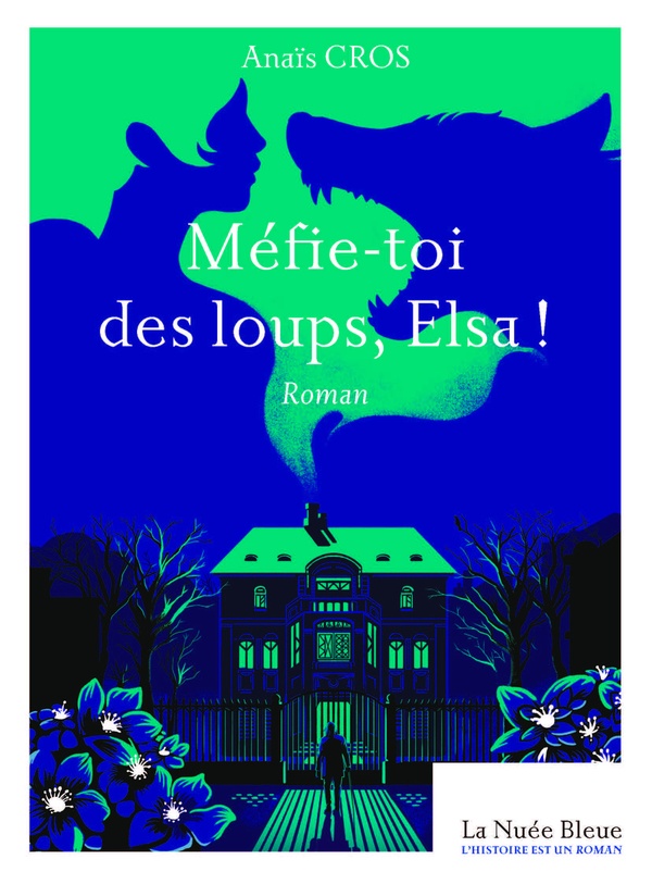 MEFIE-TOI DES LOUPS, ELSA !