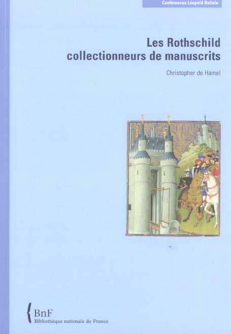 LES ROTHSCHILD COLLECTIONNEURS DE MANUSCRITS
