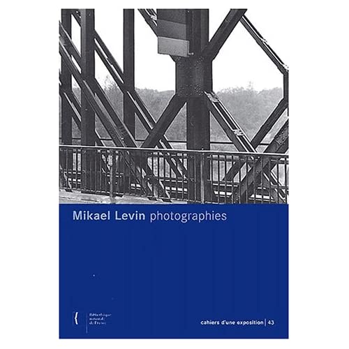 MIKAEL LEVIN, PHOTOGRAPHIES