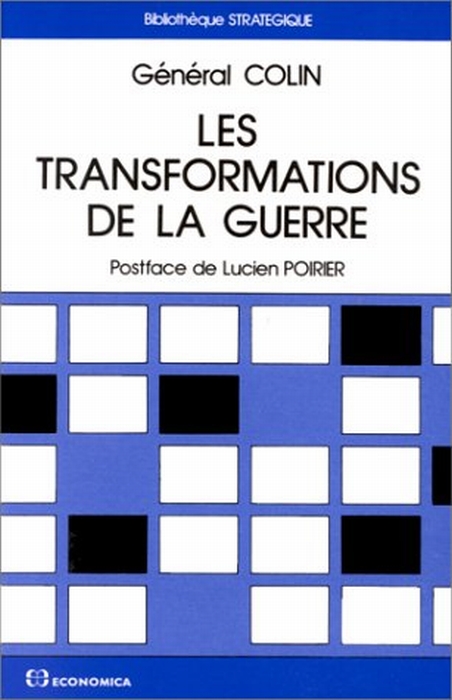 TRANSFORMATIONS DE LA GUERRE (LES)