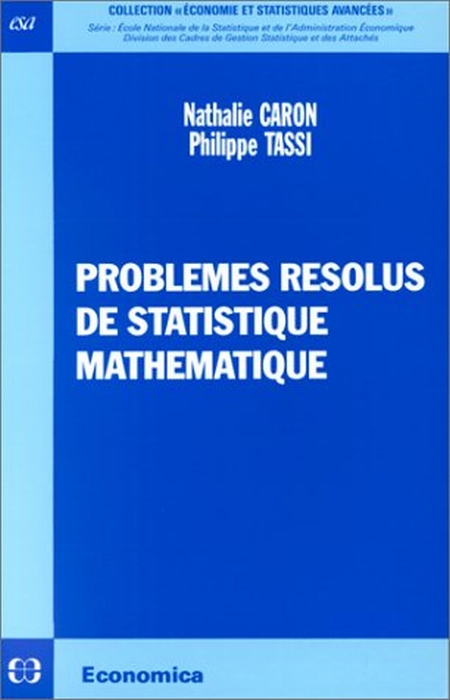PROBLEMES RESOLUS DE STATISTIQUE MATHEMATIQUE