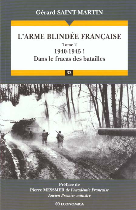 ARME BLINDEE FRANCAISE - VOLUME 2, 1940-1945 ! : DANS LE FRACAS DES BATAILLES