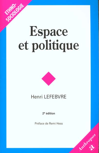 ESPACE ET POLITIQUE - LE DROIT A LA VILLE II - 2E EDITION