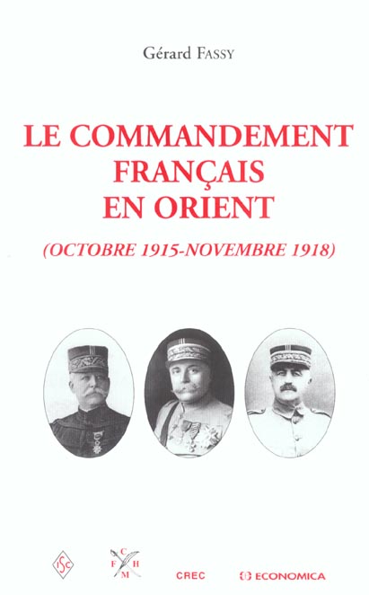 COMMANDEMENT DE L'ARMEE FRANCAISE EN ORIENT (LE)