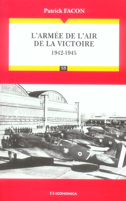 L'ARMEE DE L'AIR DE LA VICTOIRE : 1942-1945