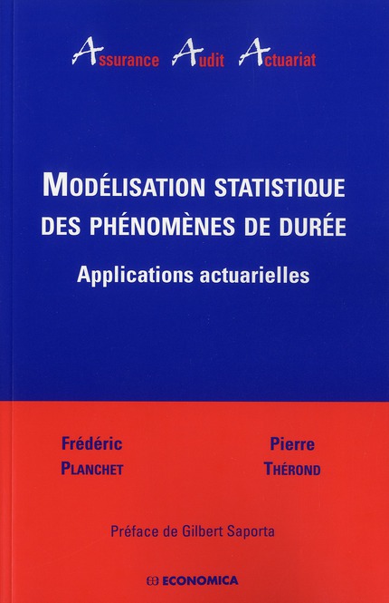 MODELISATION STATISTIQUE DES PHENOMENES DE DUREE - APPLICATIONS ACTUARIELLES