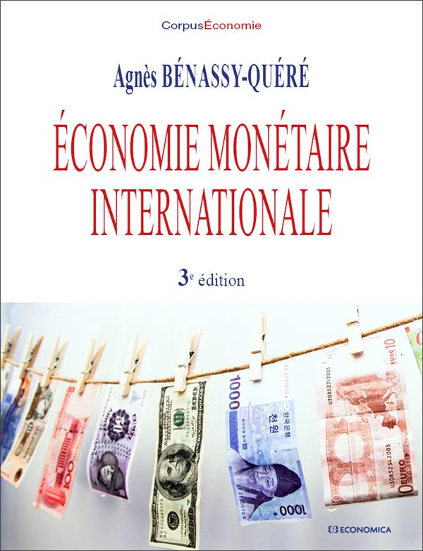 ECONOMIE MONETAIRE INTERNATIONALE, 3E ED.