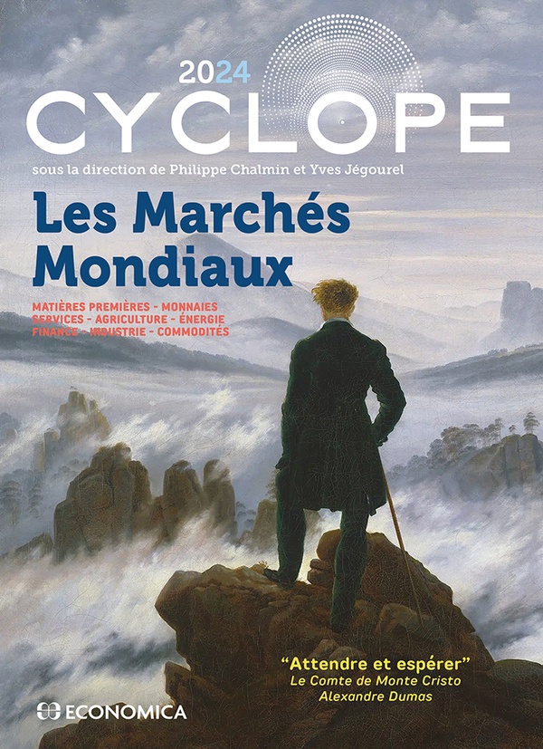 CYCLOPE - LES MARCHES MONDIAUX 2024 - MATIERES PREMIERES - MONNAIES - SERVICES - AGRICULTURE - ENERG