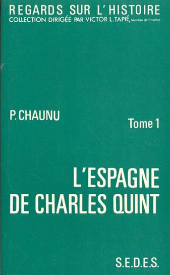 L'ESPAGNE DE CHARLES QUINT TOME 1