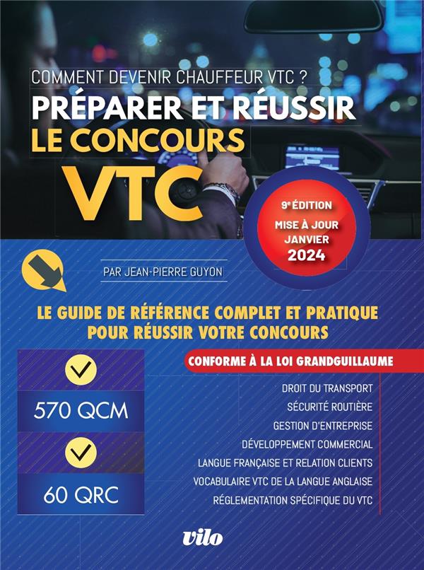 VTC 2024 - LE GUIDE DE REFERENCE COMPLET ET PRATIQUE POUR REUSSIR VOTRE CONCOURS