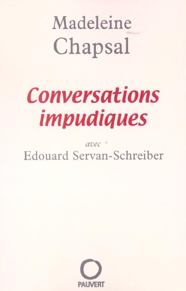 CONVERSATIONS IMPUDIQUES - AVEC EDOUARD SERVAN-SCHREIBER