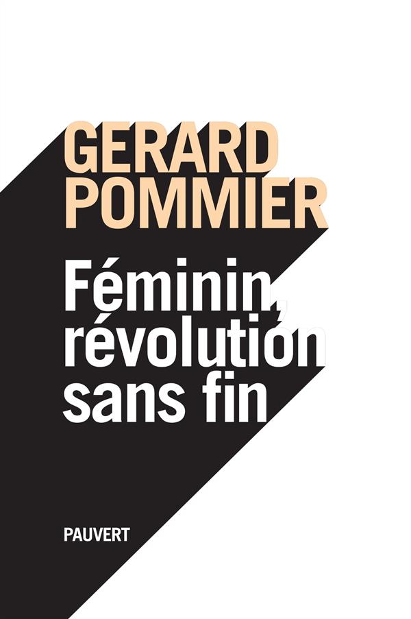 FEMININ, REVOLUTION SANS FIN