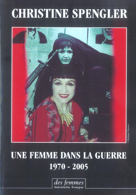 UNE FEMME DANS LA GUERRE - 1970-2005