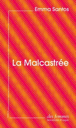 LA MALCASTREE (ED. POCHE)