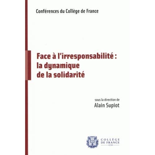 FACE A L'IRRESPONSABILITE, LA DYNAMIQUE DE LA SOLIDARITE