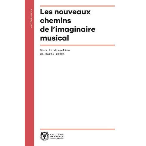LES NOUVEAUX CHEMINS DE L'IMAGINAIRE MUSICAL