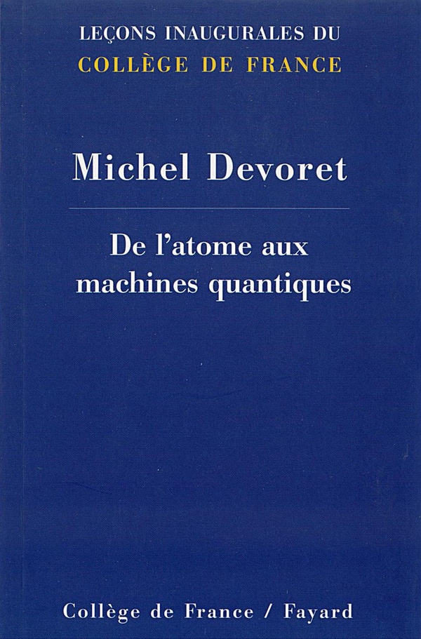 DE L'ATOME AUX MACHINES QUANTIQUES