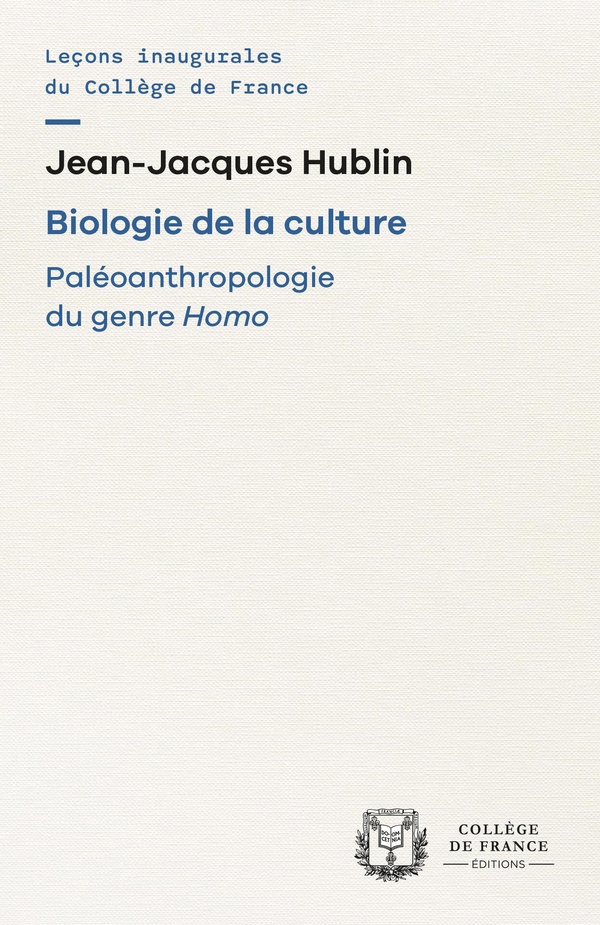 BIOLOGIE DE LA CULTURE. PALEOANTHROPOLOGIE DU GENRE HOMO