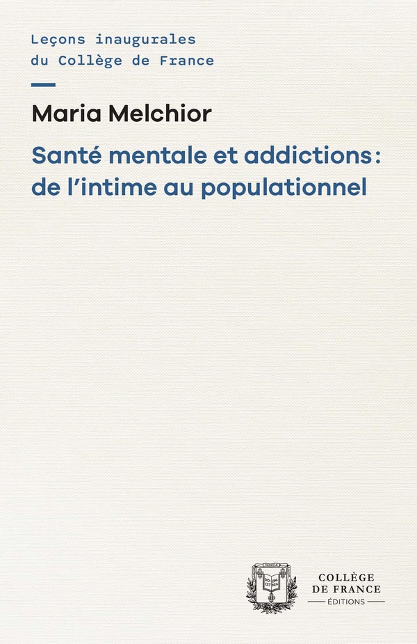 SANTE MENTALE ET ADDICTIONS : DE L'INTIME AU POPULATIONNEL