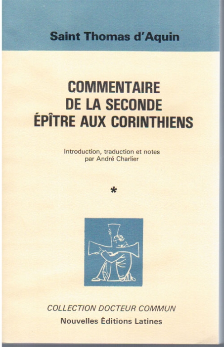 COMMENTAIRES DE LA SECONDE  EPTITRE DE ST PAUL AUX CORINTHIENS 2 VOLUMES