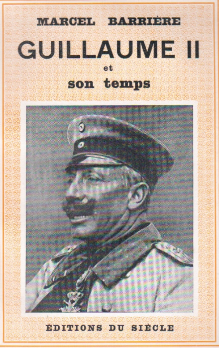 GUILLAUME II ET SON TEMPS