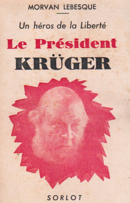 UN HEROS DE LE LIBERTE LE PRESIDENT KRUGER