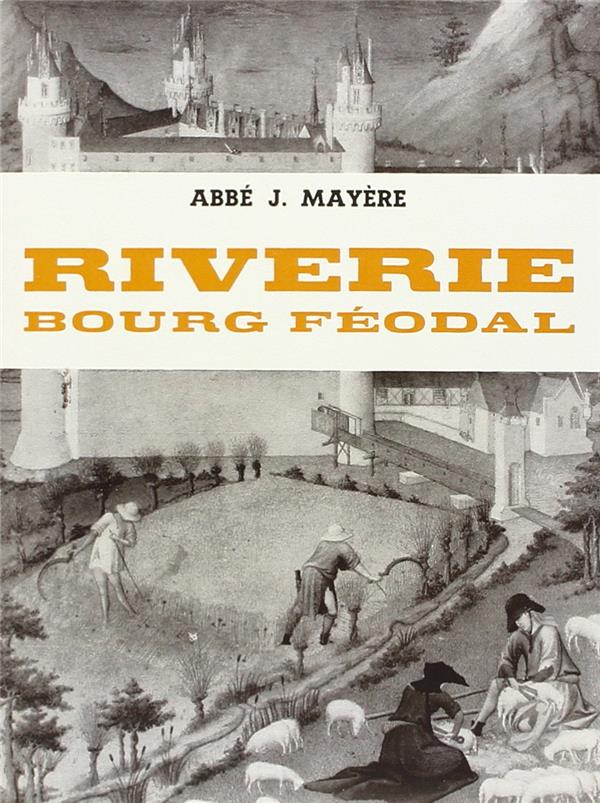 RIVERIE BOURG FEODAL