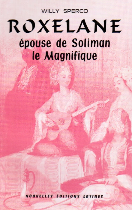 ROXELANE,EPOUSE DE SLIMAN LE MAGNIFIQUE