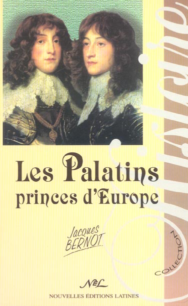 LES PALATINS PRINCES D'EUROPE
