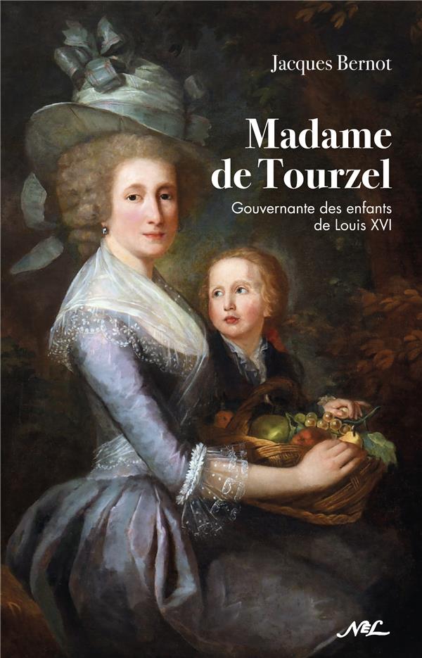 MADAME DE TOURZEL - GOUVERNANTE DES ENFANTS DE LOUIS XVI