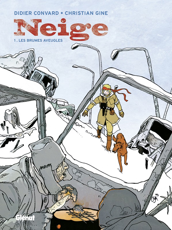 NEIGE - TOME 01 - LES BRUMES AVEUGLES