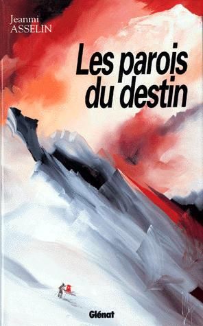 LES PAROIS DU DESTIN - RECITS HISTORIQUES