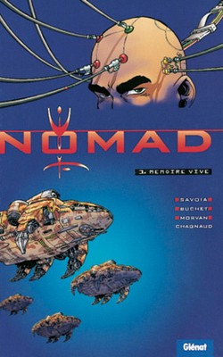 NOMAD CYCLE 1 - TOME 01 - MEMOIRE VIVE