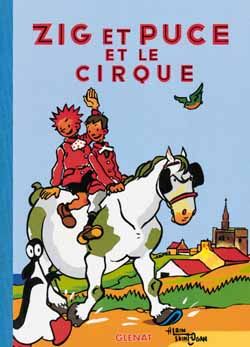 ZIG ET PUCE - TOME 15 - ZIG ET PUCE ET LE CIRQUE