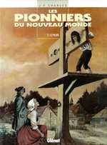 LES PIONNIERS DU NOUVEAU MONDE - TOME 01 - LE PILORI
