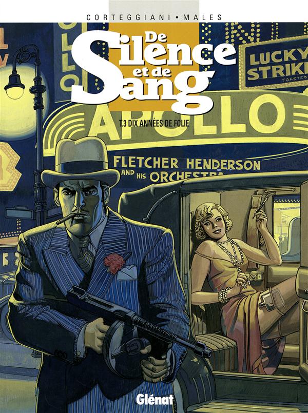 DE SILENCE ET DE SANG - TOME 03 - DIX ANNEES DE FOLIE